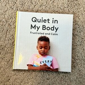 Quiet in My body hardcover book Lovevery toddler emotions frustrated and calm